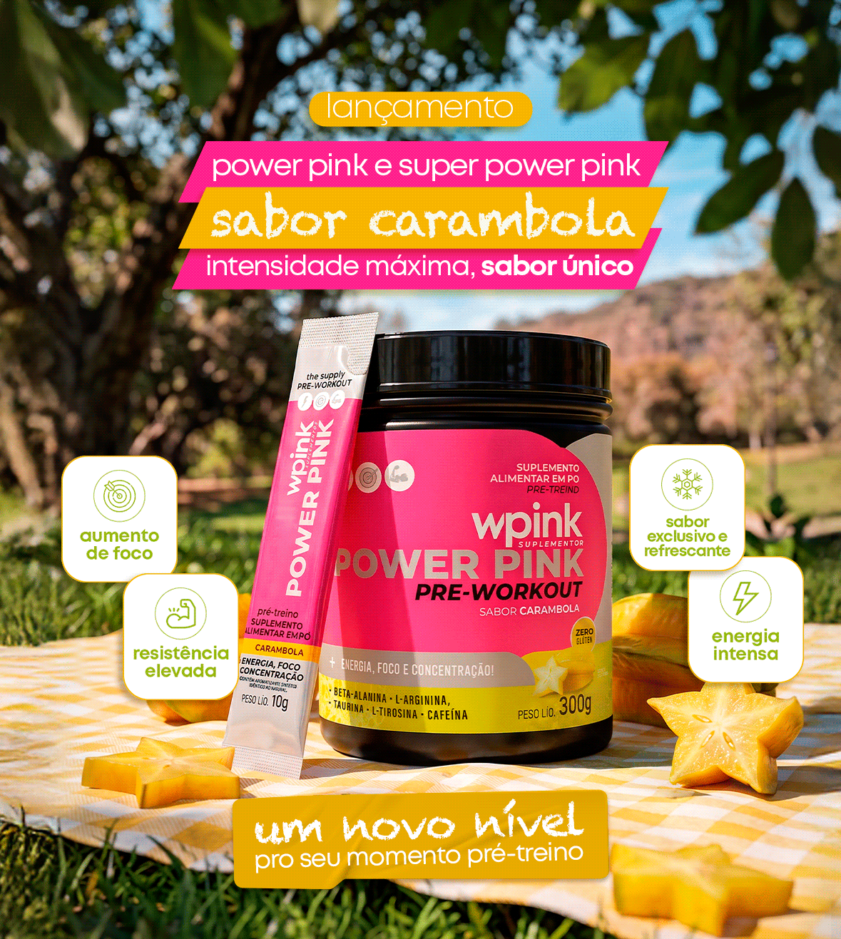 Lançamento Power Pink e Super Power Pink sabor Carambola
